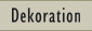 Dekoration