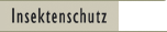 Insektenschutz